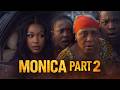 MONICA PART 2 OFFICIAL MOVIE (2026) | UCHE MONTANA, JOHN EKANEM MFA