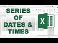 How to make a series of dates and times in excel
