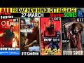 FRIDAY New Hindi OTT Release 27-Mar l O'Romeo-Mardaani3-Kaattan-HouseOfDavid2Hindi MoviesSeries