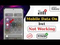 Samsung Mobile Data Not Working 2026 | Mobile Data on but internet not working on Samsung Phone