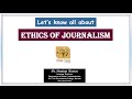400. Ethics of Journalism I Media Ethics I Media and Society