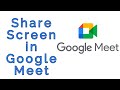 How to Share Screen in Google Meet