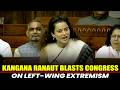 LIVE: BJP MP Kangana Ranaut blasts Congress in Lok Sabha during debate on Left-Wing Extremism