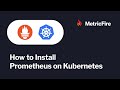 How to Install Prometheus on Kubernetes
