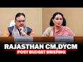 LIVE: Rajasthan CM Bhajanlal Sharma and DyCM Diya Kumari hold post budget press briefing