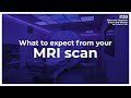 What to expect during your MRI scan