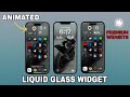 PREMIUM LIQUID GLASS ANIMATED  WIDGETS _- XIAOMI GLOBAL 