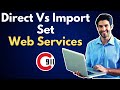 Direct vs Import Set Web Services ServiceNow