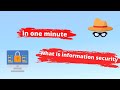 In one minute, what is information security (InfoSec)? | information security | 2022