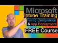 Microsoft Intune Troubleshooting compliance, configuration, application deployment free course