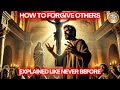 How to Forgive When They Don't Deserve It-Biblical Truth!