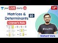 JEE: Matrices \u0026 Determinants L10 | Cramer's Rule | Unacademy JEE | JEE Maths | Nishant Sir