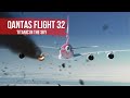 Titanic in the Sky | Qantas Flight 32 Engine Failure | Mayday Files