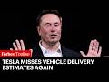 Tesla Misses Vehicle Delivery Estimates As EV Market Struggles