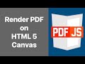 How to render PDF files on HTML 5 Canvas using PDF JS