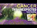 CANCER THE UNEXPECTED \