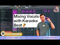How to Mix Vocals with Karaoke in FL Studio || Best Video for Singers \u0026 Rappers | FL Studio Tutorial