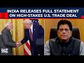 Piyush Goyal Breaks Silence, Issues Full Statement On Landmark US-India Trade Deal | Trump | PM Modi