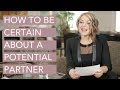 How to Be Certain About a Potential Partner - Esther Perel