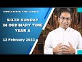 6th Sunday in Ordinary time year A | Homily for 12 February 2023