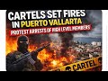  Cartel Action in the City - Fires Everywhere - Puerto Vallarta Mexico 