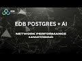 EDB Postgres and AI - Network Performance Monitoring