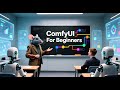 ComfyUI Workflow Creation Essentials For Beginners