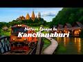Unforgettable Kanchanaburi Journey | Keeree Mantra Lunch, River Kwai, Riverside Stay \u0026 Meena Café. 