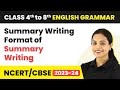 Summary Writing | Format of Summary Writing | Summary Writing Examples | Class 5 - 8 English Grammar