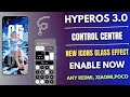 OMG HyperOS 3.0 Control Center \u0026 Icons Pack \u0026 Depth Effect Enable Now Any Redmi, Xiaomi, POCO Device