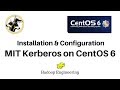 MIT Kerberos installation and configuration on CentOS6 Server