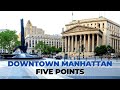 Five Points Today | Manhattan's Notorious Slums turned into Civic Center | New York City | Downtown