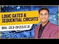 11th CS 2 Ch 2 - Logic Gate \u0026 Sequential Circuits (Lecture 2)