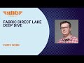 Fabric Direct Lake Deep Dive