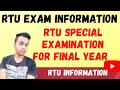 Rajasthan Technical University (RTU) Special Examination For Final Year | RTU Exam Information