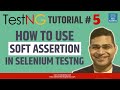 TestNG Tutorial #5 - Soft Assertion in TestNG | SoftAssert vs HardAssert