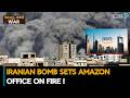 Iranian Bomb Sets Amazon Office On Fire Amid Iran-Israel-U.S. War