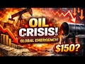 OIL CRISIS: This Could Trigger a Global Economic Collapse