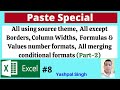 Paste Special | All using source theme, all except borders, column widths, etc. | MS Excel | |Hindi|