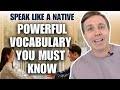 Speak Like a Native 💬 Powerful Vocabulary You MUST Know
