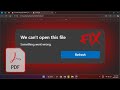 How to Fix 'We Can’t Open This File, Something Went Wrong' Error for PDF Files in Windows