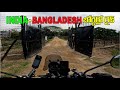 India 🇮🇳 to Bangladesh 🇧🇩 Border Ride 🔥 | INSANE Border Experience 😳 | Solo Bike Ride India