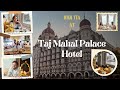 High Tea at Sea Lounge: Inside Mumbai’s Iconic Taj Mahal Palace Hotel