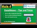 MuleSoft || Advanced DataWeave - Tips and Tricks || Mule-4