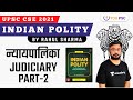 न्यायपालिका | Judiciary Part-2 | Indian Polity | UPSC CSE 2021 | Rahul Sharma