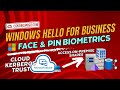 Intune Windows Hello for Business (WHfB) using Face \u0026 PIN Cloud Kerberos Trust access to On-Premise