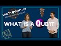 Quick Quantum: For High Schoolers – What is a Qubit?