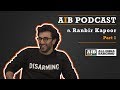 AIB Podcast : feat. Ranbir Kapoor (Part 01)