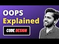 OOPS - Encapsulation, Abstraction, Inheritance, Polymorphism | Code Design | EP02 | Hindi