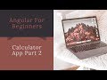 How to build Calculator App in Angular 7 - Part 2